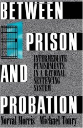 book Between Prison and Probation: Intermediate Punishments in a Rational Sentencing System