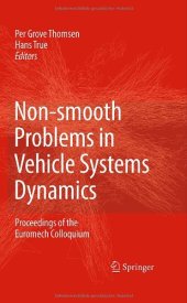 book Non-smooth Problems in Vehicle Systems Dynamics: Proceedings of the Euromech 500 Colloquium