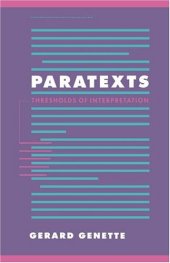 book Paratexts: Thresholds of Interpretation (Literature, Culture, Theory)