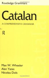 book Catalan: A Comprehensive Grammar (Routledge Grammars)