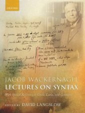 book Jacob Wackernagel, Lectures on Syntax: With Special Reference to Greek, Latin, and Germanic