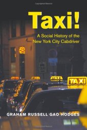 book Taxi!: A Social History of the New York City Cabdriver