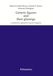 book Generic figures and their glueings: A constructive approach to functor categories