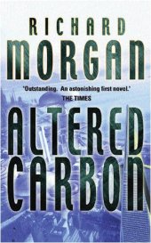 book Altered Carbon (Takeshi Kovacs, Book 1)