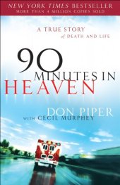 book 90 Minutes in Heaven: A True Story of Death & Life