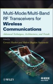 book Multi-Mode   Multi-Band RF Transceivers for Wireless Communications: Advanced Techniques, Architectures, and Trends