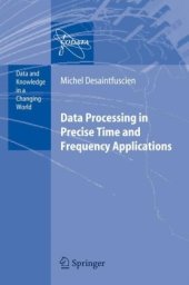 book Data Processing in Precise Time and Frequency Applications (Data and Knowledge in a Changing World)