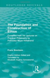 book The Foundation and Construction of Ethics