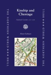 book Kinship and Clientage: Highland Clanship 1451-1609