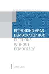 book Rethinking Arab democratization: elections without democracy