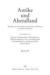 book Antike und Abendland. Beitrage zum Verstandnis der Griechen und Romer und ihres Nachlebens. Jahrbuch   2008: Band LIV