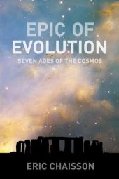book Epic of Evolution: Seven Ages of the Cosmos