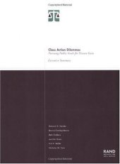 book Class Action Dilemmas: Pursuing Public Goals for Private Gain, Executive Summary