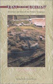 book East of the Jordan: Territories and Sites of the Hebrew Scriptures (ASOR Books)