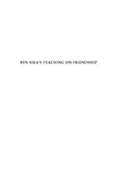 book Ben Sira's Teaching on Friendship (Brown Judaic Studies)