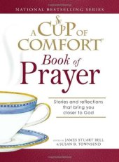 book Cup of Comfort Book of Prayer: Stories and reflections that bring you closer to God (A Cup of Comfort)