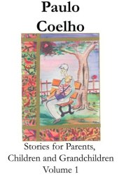 book Stories for Parents, Children and Grandchildren - Volume 1