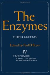 book Enzymes, Volume IV: Hydrolysis: Other C-N Bonds. Phosphate Esters. Third Edition