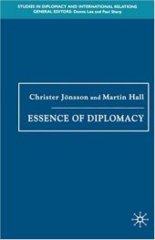 book Essence of Diplomacy (Studies in Diplomacy and International Relations)