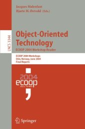 book Object-Oriented Technology. ECOOP 2004 Workshop Reader: ECOOP 2004 Workshops, Oslo, Norway, June 14-18, 2004, Final Reports