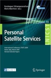 book Personal Satellite Services: International Conference, PSATS 2009, Rome, Italy, March 18-19, 2009, Revised Selected Papers