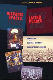 book Hispanic Spaces, Latino Places: Community and Cultural Diversity in Contemporary America