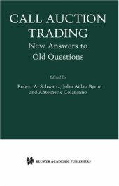 book Call Auction Trading: New Answers to Old Questions (Zicklin School of Business Financial Markets Series)