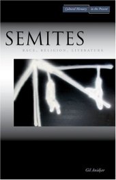 book Semites: Race, Religion, Literature (Cultural Memory in the Present)