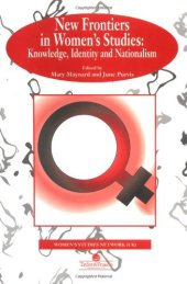 book New Frontiers In Women's Studies: Knowledge, Identity And Nationalism (Feminist Perspectives on the Past and Present)