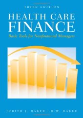 book Health Care Finance: Basic Tools for Nonfinancial Managers; 3rd Revised Edition