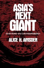 book Asia's Next Giant: South Korea and Late Industrialization (Oxford Paperbacks)