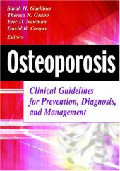 book Osteoporosis: Clinical Guidelines for Prevention, Diagnosis, and Management