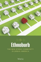 book Ethnoburb: The New Ethnic Community in Urban America