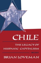 book Chile: The Legacy of Hispanic Capitalism (Latin American Histories)