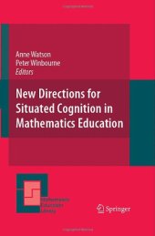 book New Directions for Situated Cognition in Mathematics Education (Mathematics Education Library)