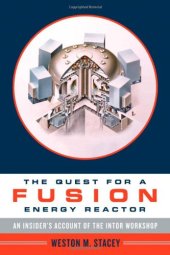 book The Quest for a Fusion Energy Reactor: An Insider's Account of the INTOR Workshop