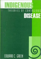 book Indigenous Theories of Contagious Disease