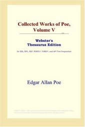 book Collected Works of Poe, Volume V (Webster's Thesaurus Edition)