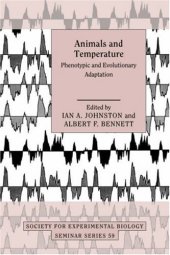 book Animals and Temperature: Phenotypic and Evolutionary Adaptation (Society for Experimental Biology Seminar Series)