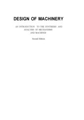 book Design of Machinery: An Introduction to the Synthesis and Analysis of Mechanisms and Machines (Mcgraw-Hill Series in Mechanical Engineering)