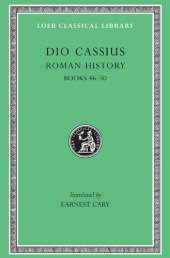 book Dio Cassius: Roman History (Books 46-50)