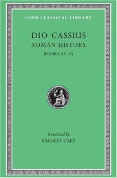 book Dio Cassius: Roman History (Books 41-45)