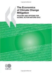 book The Economics of Climate Change Mitigation:  Policies and Options for Global Action beyond 2012