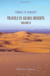 book Travels in Arabia Deserta: Volume 2