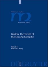 book Paideia: The World Of The Second Sophistic (Millennium Studies)