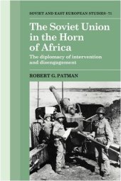 book The Soviet Union in the Horn of Africa: The Diplomacy of Intervention and Disengagement