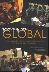 book Growing Up Global: The Changing Transitions to Adulthood in Developing Countries