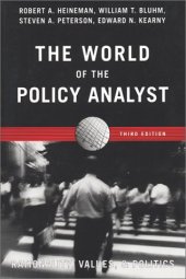 book The World of the Policy Analyst: Rationality, Values & Politics (3rd edition)