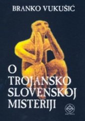 book O trojansko-slovenskoj misteriji