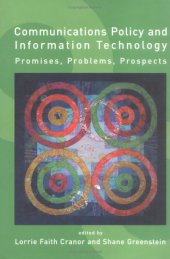 book Communications Policy and Information Technology: Promises, Problems, Prospects (Telecommunications Policy Research Conference)